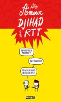 Amour, djihad & RTT