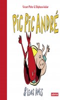 Pic Pic, Andr et leurs amis