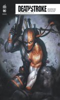 Deathstroke Rebirth T.7