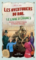 Les aventuriers du rail : le livre d'nigmes