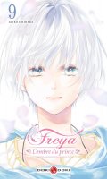 Freya - l'ombre du prince T.9