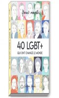 40 LGBT+ qui ont chang le monde