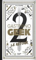 Gastrono Geek T.2