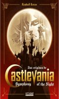 Aux origines de Castlevania : Symphony of the Night - dition collector